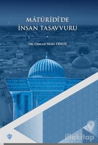 Matüridi'de İnsan Tasavvuru