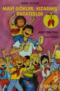 Mavi Gökler, Kızarmış Patatesler