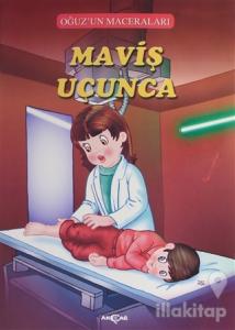 Maviş Uçunca - Oğuz'un Maceraları