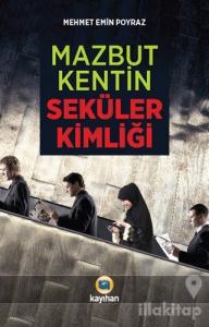 Mazbut Kentin Seküler Kimliği