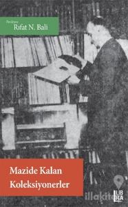 Mazide Kalan Koleksiyonerler