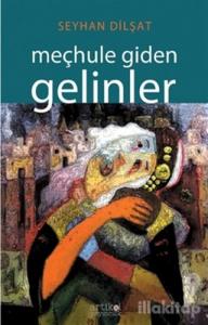 Meçhule Giden Gelinler