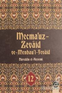 Mecma'uz Zevaid ve Menbau'l Zevaid Cilt: 12 (Ciltli)