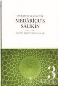 Medaricu's Salikin 3.Cilt-Kur'ani Tasavvufun Esasları