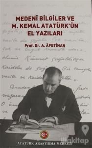 Medeni Bilgiler ve M. Kemal Atatürk'ün El Yazıları