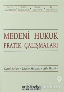 Medeni Hukuk Pratik Çalışmaları