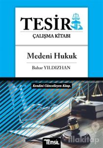 Medeni Hukuk - Tesir Çalışma Kitabı