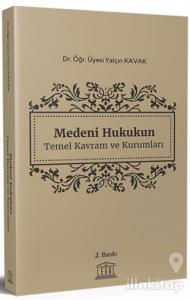 Medeni Hukukun Temel Kavram ve Kurumları