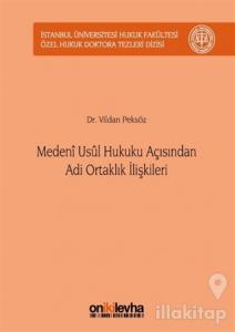 Medeni Usul Hukuku Açısından Adi Ortaklık İlişkileri