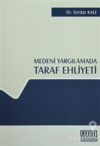 Medeni Yargılamada Taraf Ehliyeti