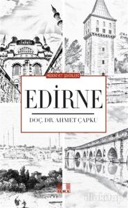 Medeniyet Şehirleri - Edirne