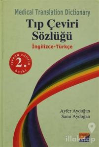 Medical Translation Dictionary Tıp Çeviri Sözlüğü (Ciltli)