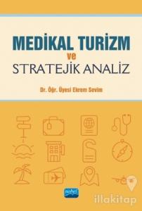 Medikal Turizm ve Stratejik Analiz
