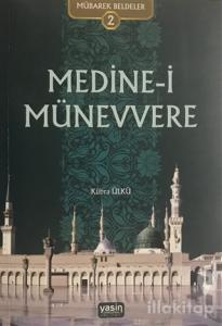 Medine-i Münevvere - Mübarek Beldeler 2