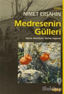 Medresenin Gülleri