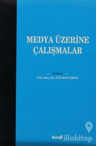 Medya Üzerine Çalışmalar