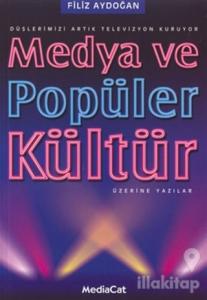 Medya ve Popüler Kültür Üzerine Yazılar
