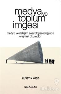 Medya ve Toplum İmgesi