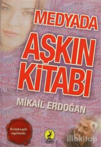 Medyada Aşkın Kitabı