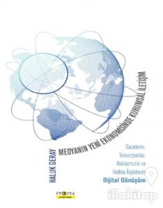 Medyanın Yeni Ekonomisinde Kurumsal İletişim