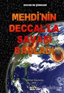 Mehdi'nin Deccal'la Savaşı Başladı