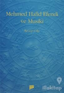 Mehmed Hafid Efendi ve Musiki
