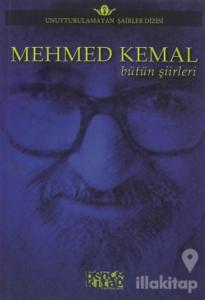 Mehmed Kemal - Bütün Şiirleri