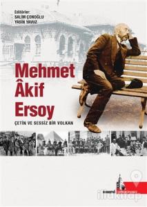Mehmet Akif Ersoy Çetin ve Sessiz Bir Volkan