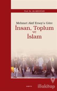 Mehmet Akif Ersoy'a Göre İnsan, Toplum ve İslam