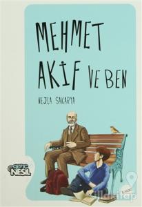 Mehmet Akif ve Ben
