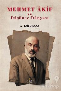 Mehmet Akif ve Düşünce Dünyası