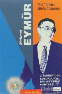 Mehmet Eymür Ziverbey'den Susurluk'a Bir MİT'çinin Portresi