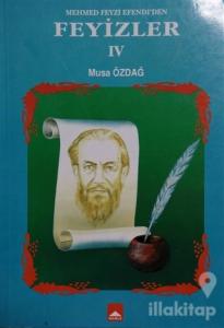 Mehmet Feyzi Efendi'den Feyizler 4