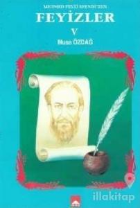 Mehmet Feyzi Efendi'den Feyizler 5