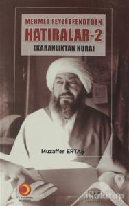 Mehmet Feyzi Efendi'den Hatıralar  2.Cilt