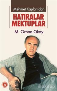 Mehmet Kaplan'dan - Hatıralar Mektuplar
