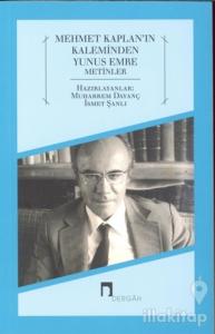 Mehmet Kaplan'ın Kaleminden Yunus Emre Metinler