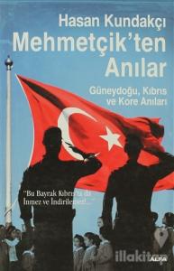 Mehmetçik'ten Anılar