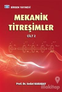 Mekanik Titreşimler Cilt 2 (Ciltli)