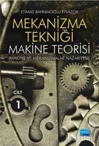 Mekanizma Tekniği - Makine Teorisi Cilt 1