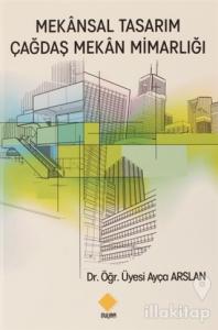 Mekansal Tasarım Çağdaş Mekan Mimarlığı