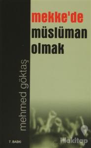 Mekke'de Müslüman Olmak