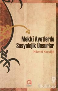 Mekki Ayetlerde Sosyolojik Unsurlar