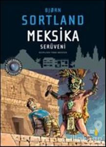 Meksika Serüveni (Ciltli)