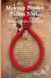 Mektup Bizden Selam Söyle