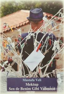 Mektup Sen de Benim Gibi Yalnızsın