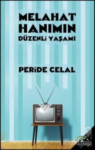 Melahat Hanımın Düzenli Yaşamı