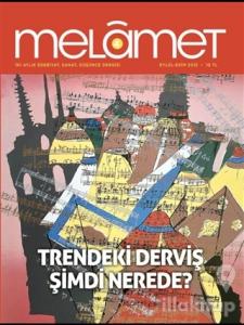 Melamet İki Aylık Edebiyat Sanat ve Düşünce Dergisi Sayı: 4 Eylül-Ekim 2015