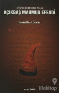 Melamet Zimnadından Bir Nakşi Açıkbaş Mahmud Efendi