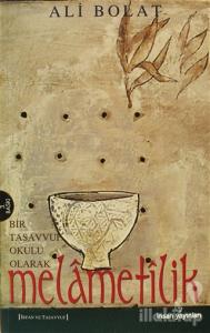 Melametilik (Bir Tasavvuf Okulu Olarak)